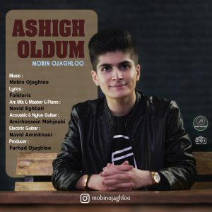 Mobin Ojaghloo Ashigh Oldum CD Cover (کاور سی دی مبین اوجاقلو عاشیق اولدوم)